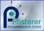 Pfisterer Feinwerktechnik GmbH